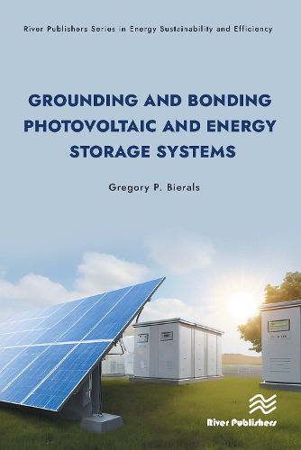 Cover image for Grounding and Bonding Photovoltaic and Energy Storage Systems