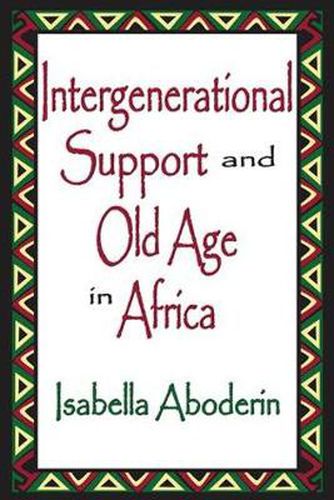 Cover image for Intergenerational Support and Old Age in Africa