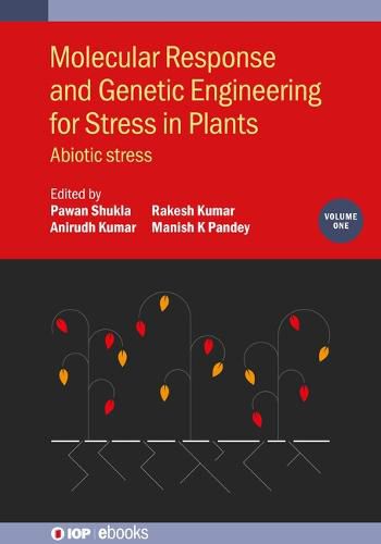 Cover image for Molecular Response and Genetic Engineering for Stress in Plants: Volume 1: Abiotic Stress