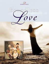 Cover image for Boundless Love: A Women of Faith Interactive and Application Guide