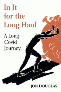 Cover image for In It for the Long Haul