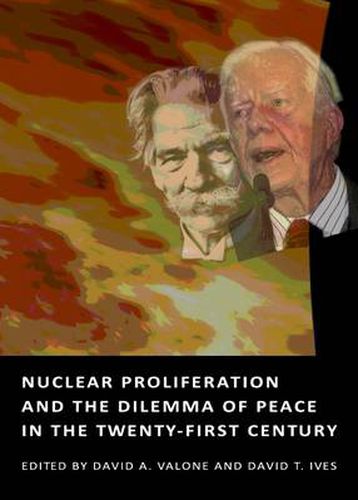 Cover image for Nuclear Proliferation and the Dilemma of Peace in the Twenty-First Century