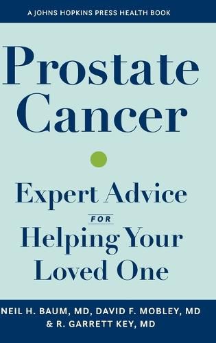 Cover image for Prostate Cancer: Expert Advice for Helping Your Loved One