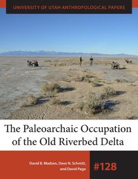 Cover image for The Paleoarchaic Occupation of the Old River Bed Delta