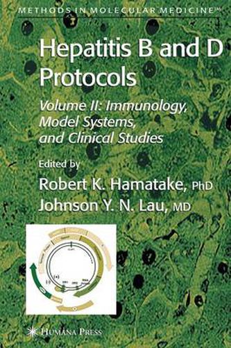 Hepatitis B and D Protocols: Volume 2: Immunology, Model Systems, and Clinical Studies