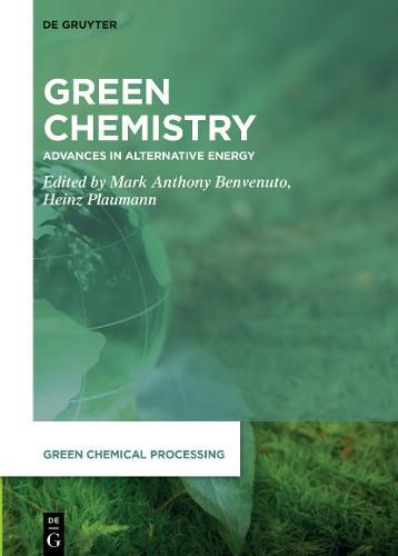 Green Chemistry: Advances in Alternative Energy