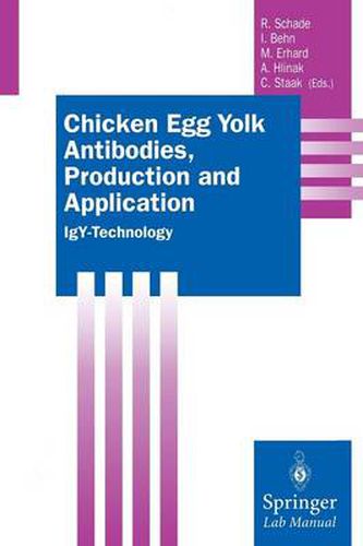 Chicken Egg Yolk Antibodies, Production and Application: IgY-Technology