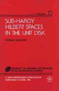 Cover image for Sub-hardy Hilbert Spaces in the Unit Disk