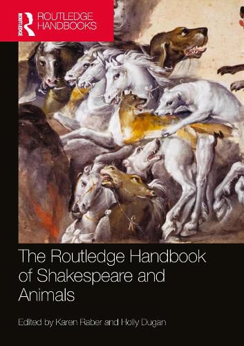 Cover image for The Routledge Handbook of Shakespeare and Animals