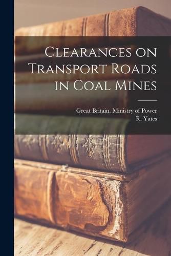 Cover image for Clearances on Transport Roads in Coal Mines