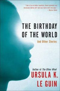 Cover image for The Birthday of the World: And Other Stories