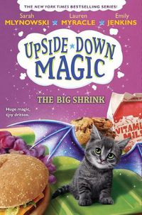 Cover image for The Big Shrink (Upside-Down Magic #6): Volume 6