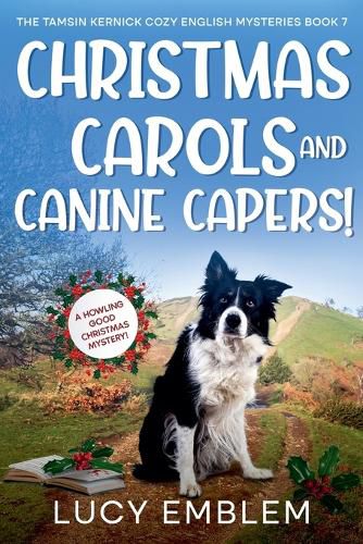 Cover image for Christmas Carols and Canine Capers! A Howling Good Christmas Mystery