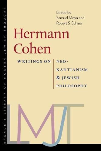 Hermann Cohen - Writings on Neo-Kantianism and Jewish Philosophy