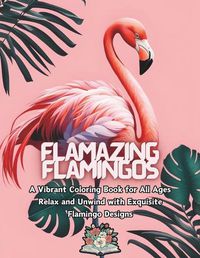 Cover image for Flamazing Flamingos