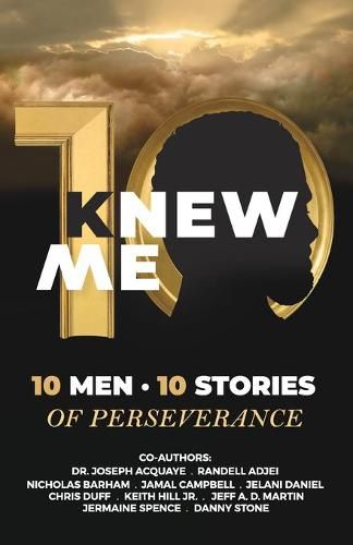 Cover image for KNew Me: 10 Men 10 Stories of Perseverance