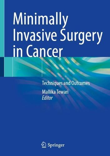 Cover image for Minimally Invasive Surgery in Cancer