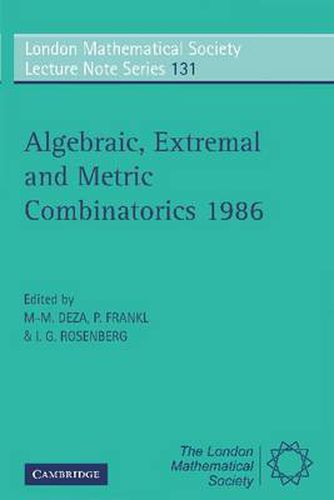 Algebraic, Extremal and Metric Combinatorics 1986