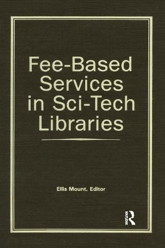 Cover image for Fee-Based Services in Sci-Tech Libraries