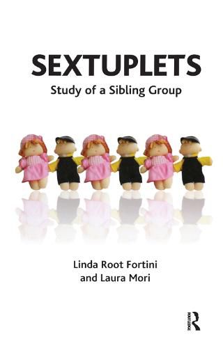 Cover image for Sextuplets: Study of a sibling group: Fratelli e sorelle coetanei-studio su una gemellarita plurima