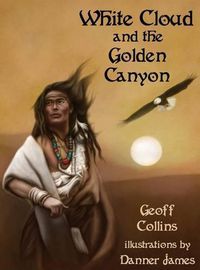 Cover image for White Cloud and the Golden Canyon