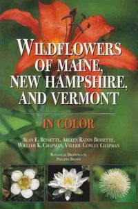 Cover image for Wildflowers of Maine, New Hampshire, and Vermont in Color