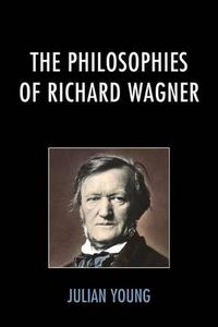 Cover image for The Philosophies of Richard Wagner