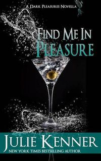 Cover image for Find Me In Pleasure: Mal and Christina's Story, Part 2