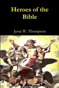 Cover image for Heroes of the Bible