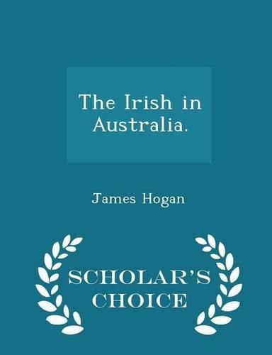 Cover image for The Irish in Australia. - Scholar's Choice Edition