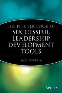 Cover image for The Pfeiffer Book of Successful Leadership Development Tools