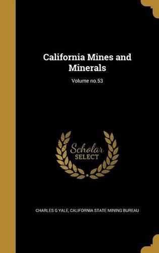 Cover image for California Mines and Minerals; Volume no.53