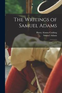 Cover image for The Writings of Samuel Adams