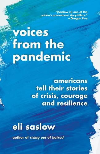 Cover image for Voices from the Pandemic: Americans Tell Their Stories of Crisis, Courage and Resilience