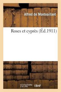 Cover image for Roses Et Cypres