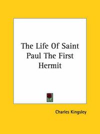 Cover image for The Life of Saint Paul the First Hermit