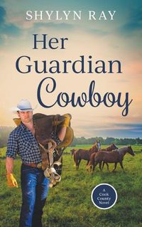 Cover image for Her Guardian Cowboy
