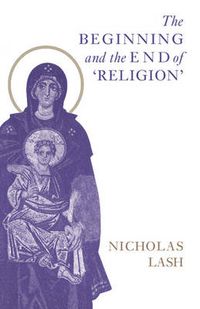 Cover image for The Beginning and the End of 'Religion