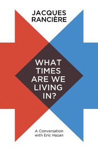 Cover image for What Times Are We Living In?: A Conversation with Eric Hazan