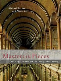 Cover image for Masters in Pieces: The English Canon: The English Canon for the Twenty-first Century