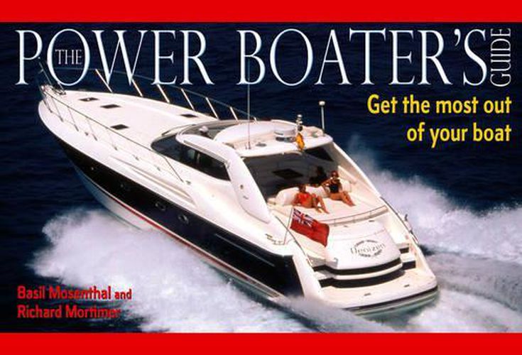 Cover image for Power Boater's Guide: Get the Most Out of Your Boat