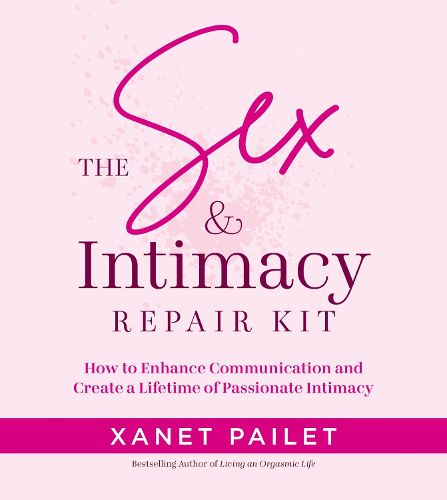 Cover image for The Sex Intimacy Repair Kit