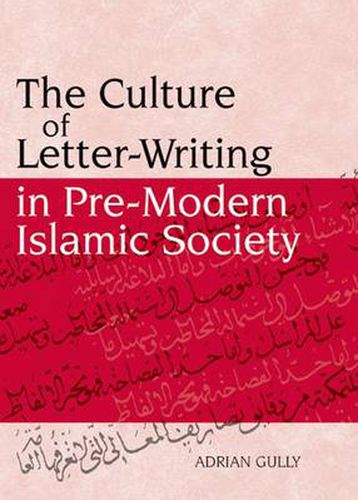 Cover image for The Culture of Letter-writing in Pre-modern Islamic Society