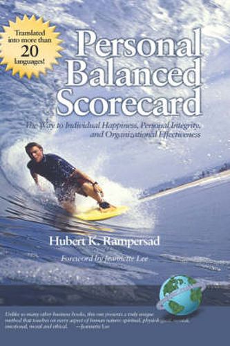 Cover image for Personal Balanced Scorecard: The Way to Individual Happiness, Personal Integrity, and Organizational Effectiveness