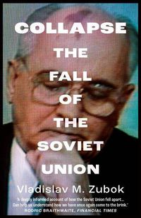 Cover image for Collapse: The Fall of the Soviet Union