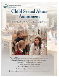 Cover image for Child Sexual Abuse Assessment: SANE/SAFE Forensic Learning Series