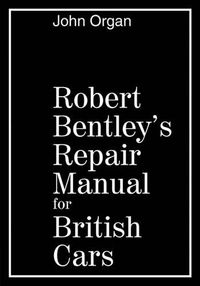 Cover image for Robert Bentley's Repair Manual for British Cars