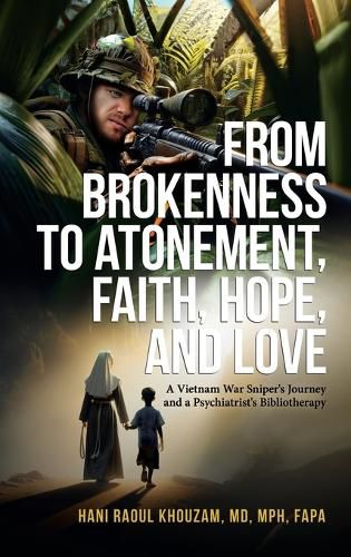 Cover image for From Brokenness to Atonement, Faith, Hope and Love