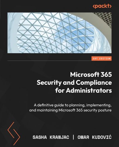 Cover image for Microsoft 365 Security and Compliance for Administrators