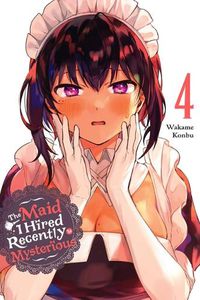 Cover image for The Maid I Hired Recently Is Mysterious, Vol. 4